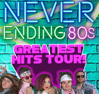 Never Ending 80s - The Greatest Hits Tour - SA Accommodation